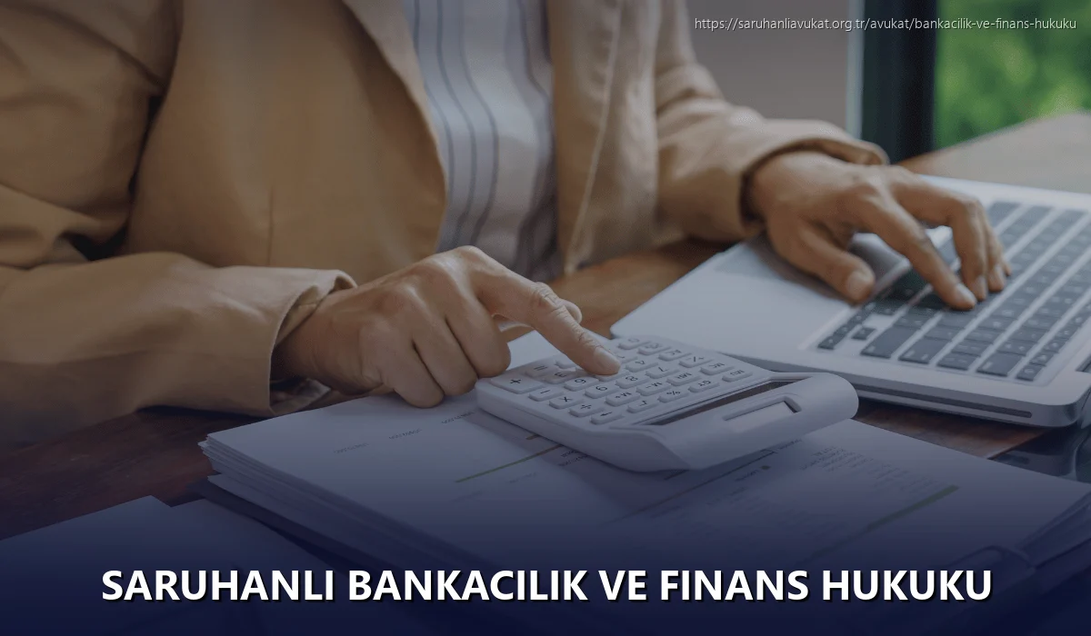 Saruhanlı Bankacılık ve Finans Hukuku