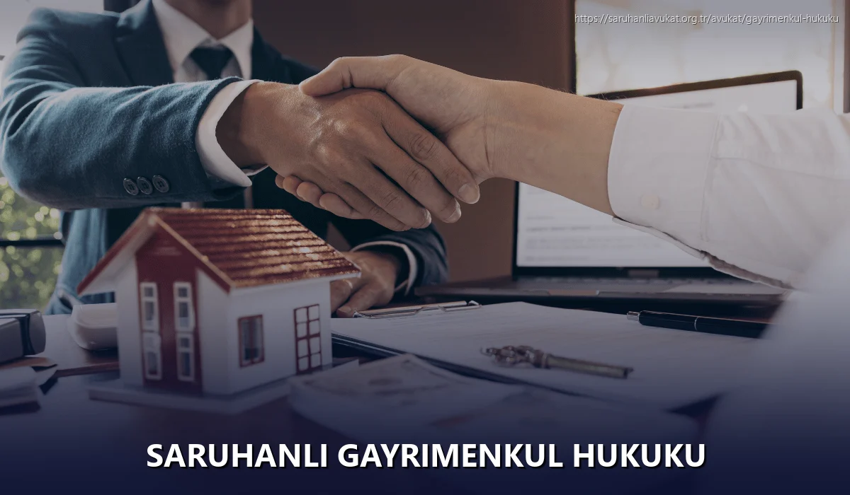 Saruhanlı Gayrimenkul Hukuku