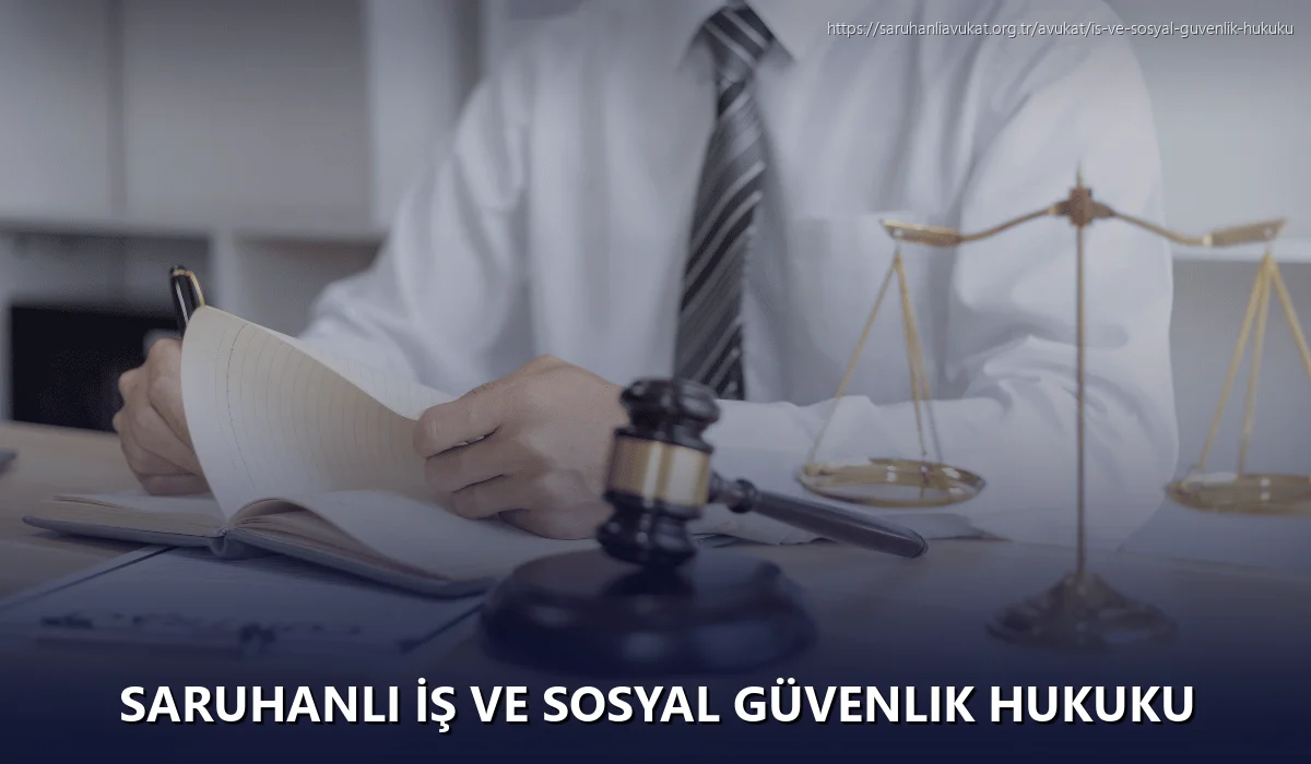 Saruhanlı İş ve Sosyal Güvenlik Hukuku