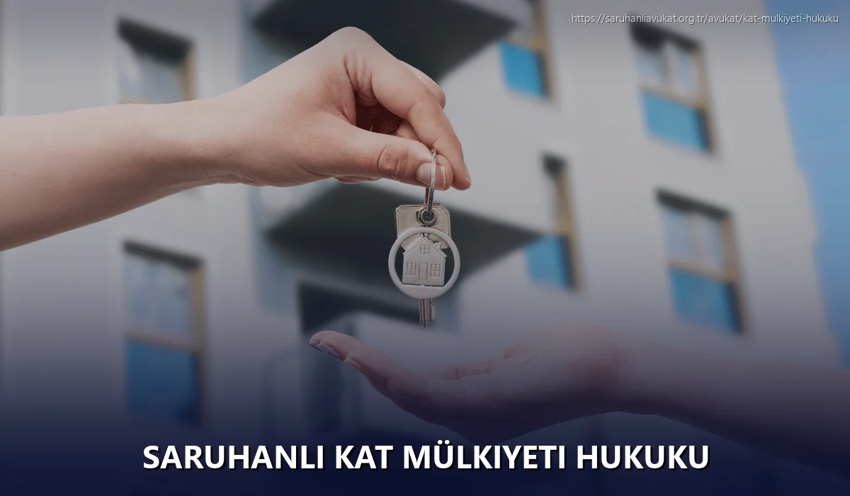 Saruhanlı Kat Mülkiyeti Hukuku