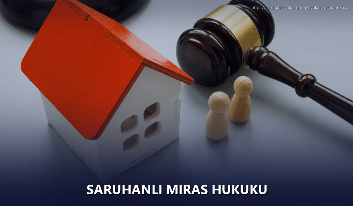 Saruhanlı Miras Hukuku